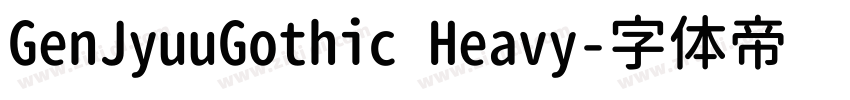 GenJyuuGothic Heavy字体转换